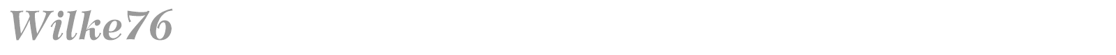 Wilke76 font preview
